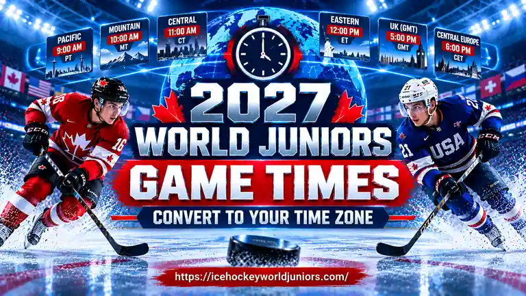 2027 World Junior Championship game times and time zone conversion graphic
